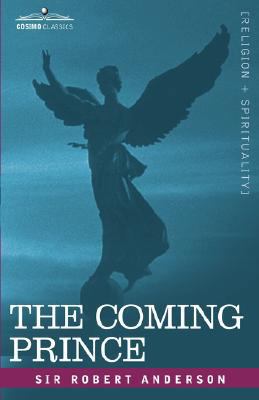 The Coming Prince: The Marvelous Prophecy of Da... 1605200603 Book Cover