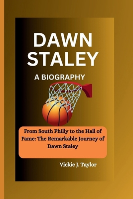 Dawn Staley: From South Philly to the Hall of F...            Book Cover