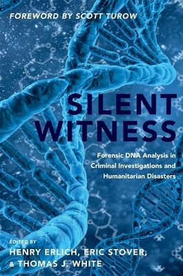Silent Witness: Forensic DNA Evidence in Crimin... 0190909447 Book Cover