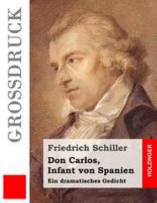 Don Carlos, Infant von Spanien (Großdruck) [German] 1530976936 Book Cover