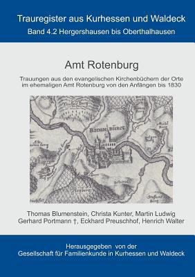 Amt Rotenburg: Trauregister von Kurhessen und W... [German] 3735779794 Book Cover