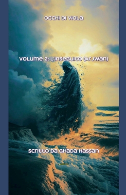 Occhi di Viola Volume 2: L'Inseguito (Arjwan) S... [Italian]            Book Cover