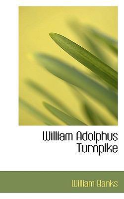 William Adolphus Turnpike 111741731X Book Cover