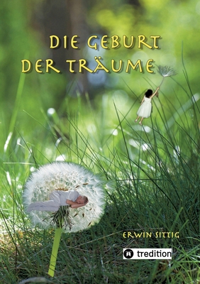 Die Geburt der Träume [German] 338440632X Book Cover
