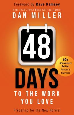 48 Days to the Work You Love: Preparing for the... 1433685930 Book Cover