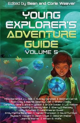 Young Explorer's Adventure Guide, Volume 5 1940924421 Book Cover