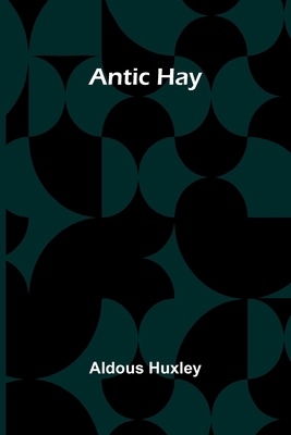 Antic Hay 9367247087 Book Cover