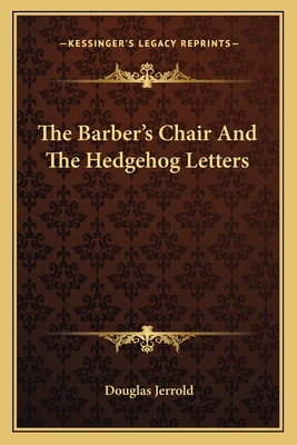 The Barber's Chair And The Hedgehog Letters 1162788127 Book Cover