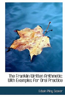 The Franklin Written Arithmetic: With Examples ... 055901094X Book Cover