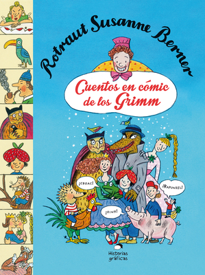 Cuentos En Cómic de Los Grimm [Spanish] 607527121X Book Cover
