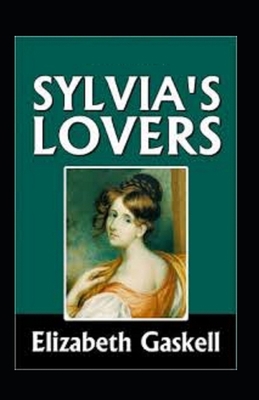 Sylvia's Lovers Illustrated B09S62GKMZ Book Cover