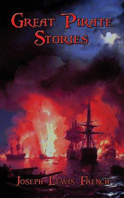 Great Pirate Stories 1515422372 Book Cover