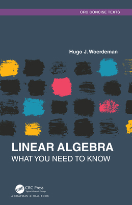 Linear Algebra: What You Need to Know 036768473X Book Cover
