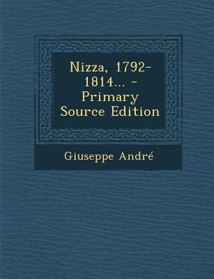 Nizza, 1792-1814... - Primary Source Edition [Italian] 1295567407 Book Cover