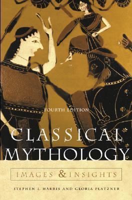 Classical Mythology: Images and Insights: Image... 0072818492 Book Cover