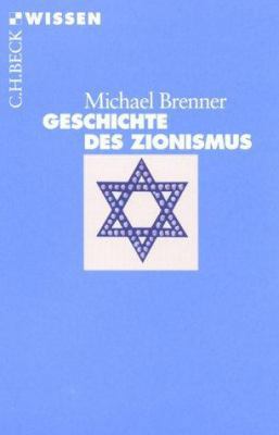 Geschichte des Zionismus [German] 3406479847 Book Cover