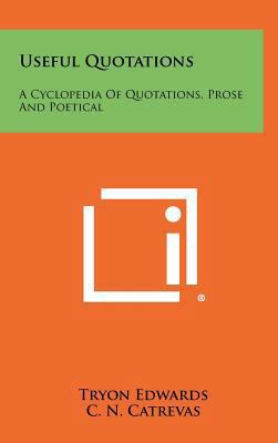 Useful Quotations: A Cyclopedia Of Quotations, ... 1258480441 Book Cover