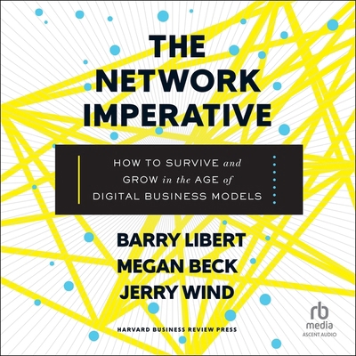 The Network Imperative: How to Survive and Grow... B0CW749F8J Book Cover