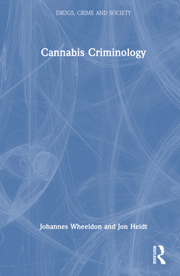 Cannabis Criminology 1032140860 Book Cover