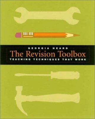 The Revision Toolbox: Teaching Techniques That ... 0325004609 Book Cover