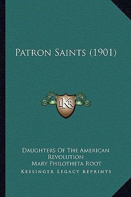Patron Saints (1901) 1166488950 Book Cover