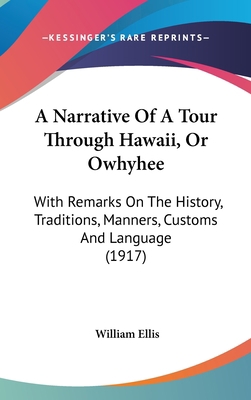 A Narrative Of A Tour Through Hawaii, Or Owhyhe... 1436565243 Book Cover