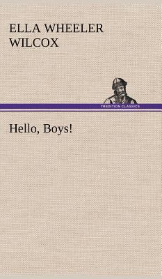 Hello, Boys! 3849195937 Book Cover