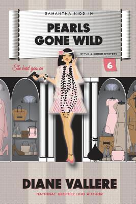 Pearls Gone Wild: A Style in a Small Town Mystery 1939197287 Book Cover