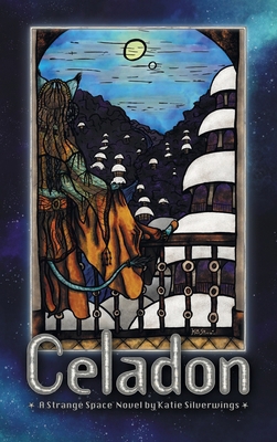 Celadon: A Strange Space Novel 1959922270 Book Cover