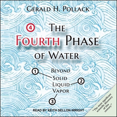 The Fourth Phase of Water: Beyond Solid, Liquid... B08Z9W525H Book Cover