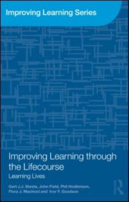 Improving Learning through the Lifecourse: Lear... 0415573734 Book Cover