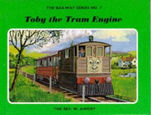 Toby the Tram Engine (The Railway Series #7) 0434966754 Book Cover
