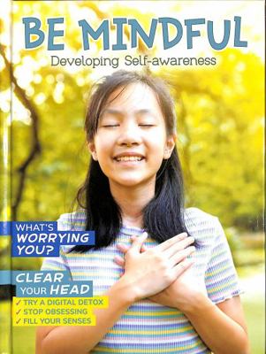 Be Mindful: Developing Self-Awareness (Chill) 1398214493 Book Cover