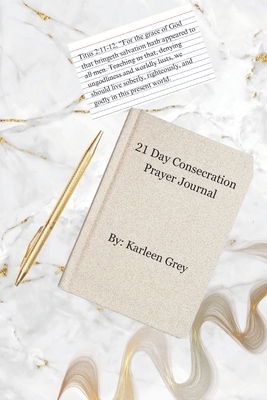 21 Day Consecration Prayer Journal B0CQTZRDJP Book Cover