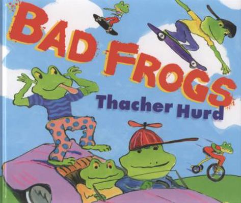 Bad Frogs 1406317047 Book Cover