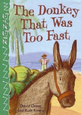 Donkey That Was Too Fast 0237529491 Book Cover