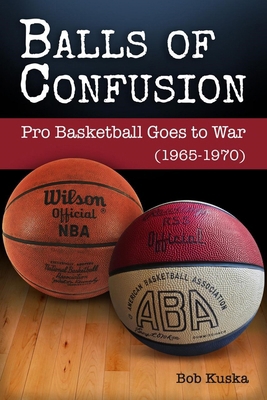 Balls of Confusion: Pro Basketball Goes to War ... B0D8BYLW3F Book Cover