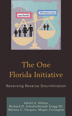 The One Florida Initiative: Reversing Reverse D... 0761872760 Book Cover