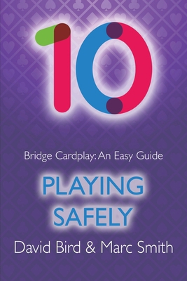 Bridge Cardplay: An Easy Guide - 10. Playing Sa... 1771402369 Book Cover