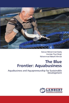 The Blue Frontier: Aquabusiness 6203854522 Book Cover