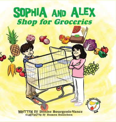 Sophia and Alex Shop for Groceries 1952682096 Book Cover