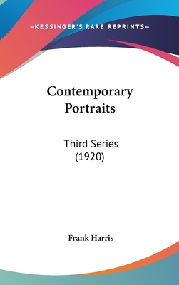 Contemporary Portraits: Third Series (1920) 1120369274 Book Cover