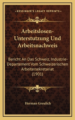 Arbeitslosen-Unterstutzung Und Arbeitsnachweis:... [German] 116822022X Book Cover