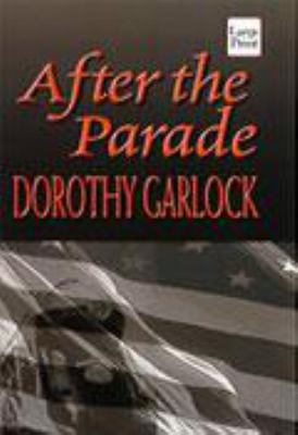 After the Parade [Large Print] 1568958900 Book Cover