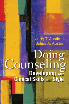 Doing Counseling: Developing Your Clinical Skil... 1556204116 Book Cover