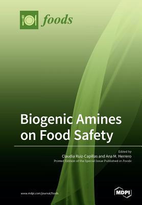 Biogenic Amines on Food Safety 3039210548 Book Cover