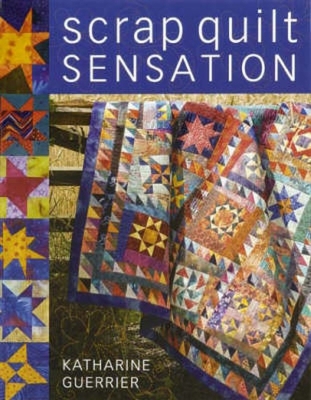 Scrap Quilt Sensation 0715324527 Book Cover