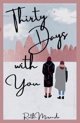 Thirty Days with You B0DDVMGMT3 Book Cover