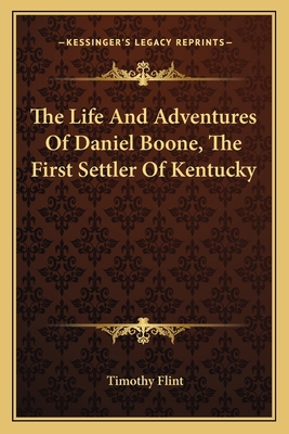 The Life And Adventures Of Daniel Boone, The Fi... 1163094064 Book Cover