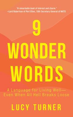 Words of Wonder : 9 Words to Make Life Better